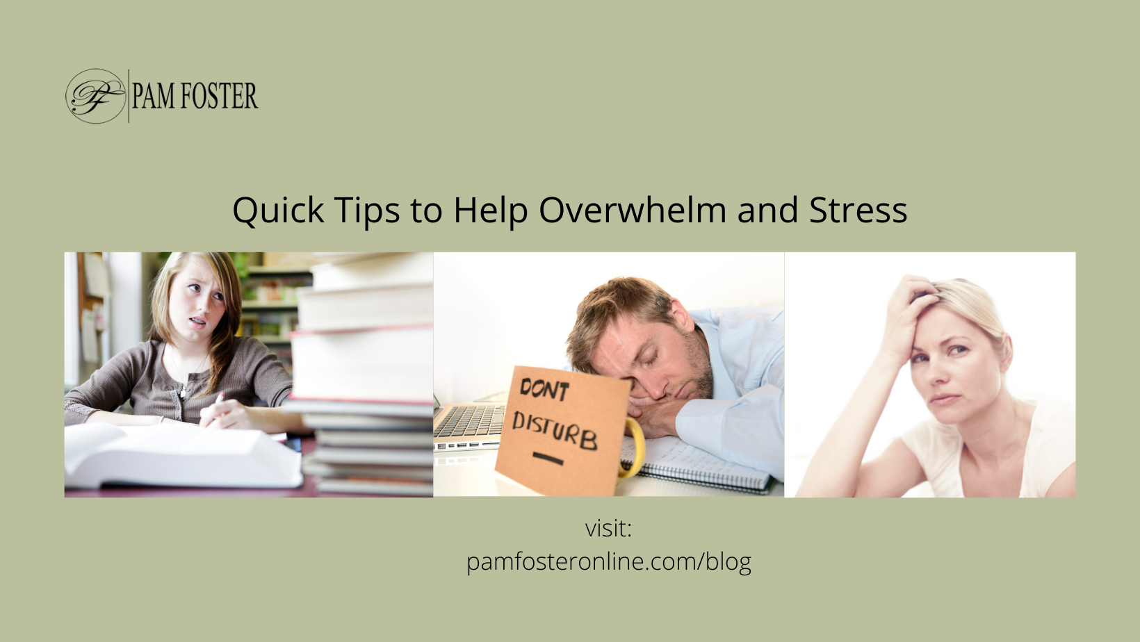 Quick Tips to Help Overwhelm and Stress