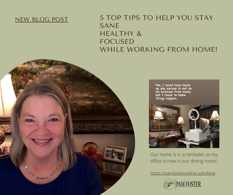 5 Tips Stay Sane, Healthy & Focused While Working From Home