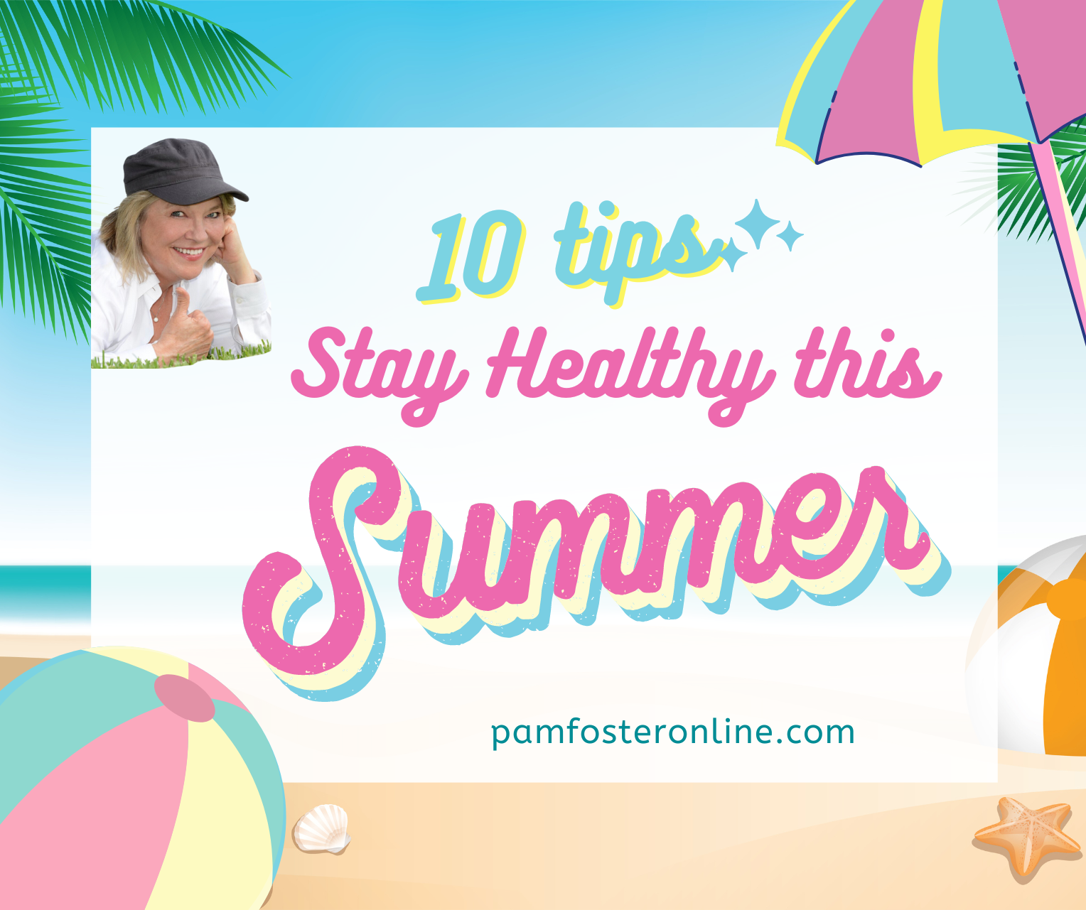 10 Tips to Staying Healthy During Summer