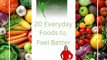 20 Everyday Foods to Feel Better Naturally